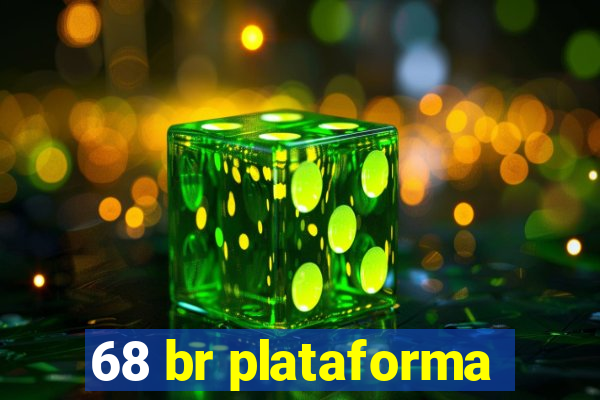 68 br plataforma